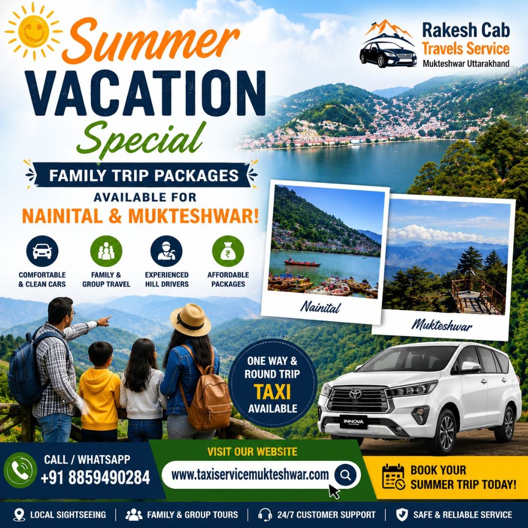 Summer Vacation in Uttarakhand Mukteshwar & Nainital Taxi Service